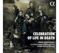 Anna Prohaska Celebration of Life in Death (CD) Album Digipak