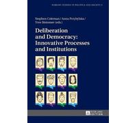 Anna Przybylska Deliberation and Democracy: Innovative Proces (Copertina rigida)