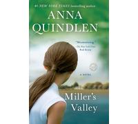 Anna Quindlen Miller's Valley (Tascabile)