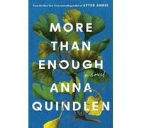 Anna Quindlen More Than Enough (Copertina rigida)