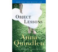 Anna Quindlen Object Lessons (Tascabile)