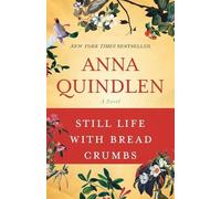 Anna Quindlen Still Life with Bread Crumbs (Tascabile)