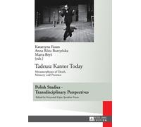 Anna R. Burzynska Tadeusz Kantor Today (Copertina rigida)