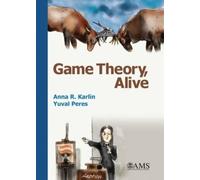 Anna R. Karlin Yuval Peres Game Theory, Alive (Copertina rigida)