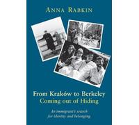 Anna Rabkin From Kraków to Berkeley: Coming Out of Hiding (Copertina rigida)