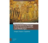 Anna Rebecca The Symbolism of Marriage in Early Christianity (Copertina rigida)