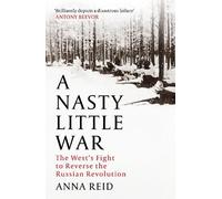 Anna Reid A Nasty Little War (Copertina rigida) Father Anselm Novels