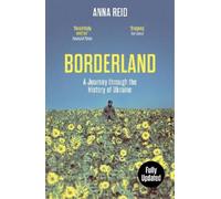 Anna Reid Borderland (Tascabile)