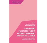 Anna Robinson-P Theory and Practice in Adult Literacy, Learni (Copertina rigida)