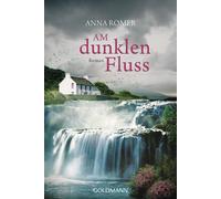 Anna Romer Pociao Roberto de Hollanda Am dunklen Fluss: Roman (Tascabile)