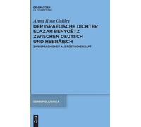 Anna Rosa Galil Der Israelische Dichter Elazar Benyoëtz Zwisc (Copertina rigida)
