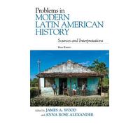 Anna Rose Alexander Problems in Modern Latin American History (Tascabile)
