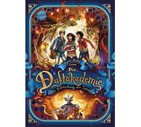 Anna Ruhe Claud Die Duftakademie (1). Die Entdeckung der Tale (Copertina rigida)