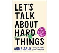 Anna Sale Let's Talk about Hard Things (Copertina rigida)