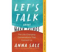 Anna Sale Let's Talk about Hard Things (Tascabile)