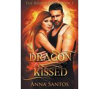 Anna Santos Dragon Kissed (Tascabile)