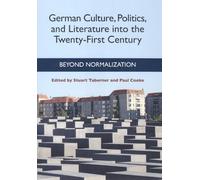 Anna Saunders German Culture, Politics, and Literature into the Twen (Tascabile)