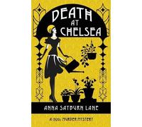 Anna Sayburn Lane Death At Chelsea (Tascabile)