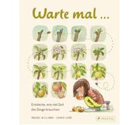 Anna Schaub Rac Warte mal ...: Entdecke, wie viel Zeit die Di (Copertina rigida)