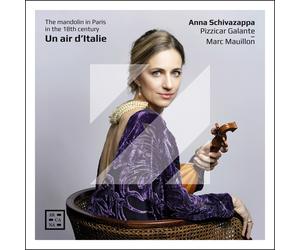 Anna Schivazapp Anna Schivazappa: Un Air D'Italie: The Mandolin in Paris in (CD)