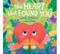 Anna Schocket Schocket, Anna The Heart That Found You (Copertina rigida)