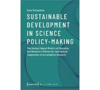 Anna Schwachula Sustainable Development in Science Policy-Making - T (Tascabile)