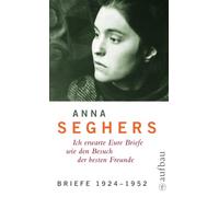 Anna Seghers Al Anna Seghers - Ich erwarte Eure Briefe wie de (Copertina rigida)