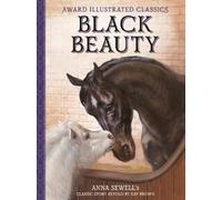 Anna Sewell Black Beauty (Copertina rigida) Award Illustrated Classics
