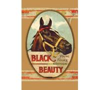 Anna Sewell Black Beauty, Young Folks' Edition - Abridged wit (Copertina rigida)