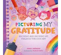 Anna Shepherd All the Colours of Me: Picturing My Gratitude (Copertina rigida)