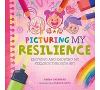 Anna Shepherd All the Colours of Me: Picturing My Resilience (Copertina rigida)