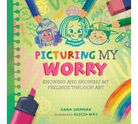 Anna Shepherd All the Colours of Me: Picturing My Worry (Tascabile)