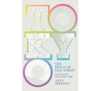 Anna Sherman The Bells of Old Tokyo (Copertina rigida)
