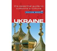 Anna Shevchenko Ukraine - Culture Smart (Tascabile) Culture Smart