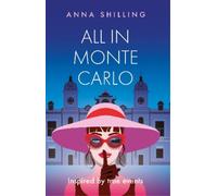 Anna Shilling All in Monte Carlo (Tascabile)