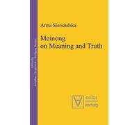 Anna Sierszulska Meinong on Meaning and Truth (Copertina rigida)