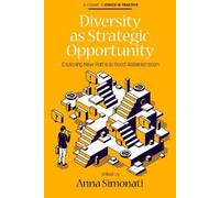 Anna Simonati Diversity as Strategic Opportunity (Tascabile) Ethics in Practice