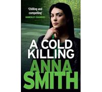 Anna Smith A Cold Killing (Tascabile) Rosie Gilmour