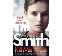Anna Smith Kill Me Twice (Tascabile) Rosie Gilmour