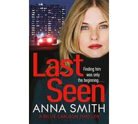 Anna Smith Last Seen (Tascabile) Billie Carlson