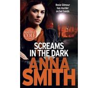 Anna Smith Screams in the Dark (Tascabile) Rosie Gilmour