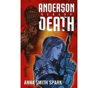 Anna Smith Spark Anderson Versus Death (Tascabile)