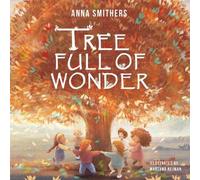 Anna Smithers Tree Full of Wonder (Copertina rigida) World Full of Wonder