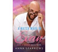 Anna Sparrows A Match Made In Evan (Tascabile) Dads & Adages