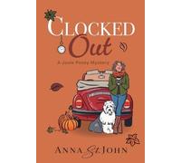 Anna St John Clocked Out (Tascabile) Josie Posey Mystery