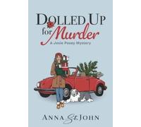 Anna St John Dolled Up for Murder (Tascabile) Josie Posey Mystery