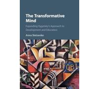Anna Stetsenko The Transformative Mind (Tascabile)