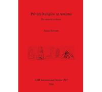 Anna Stevens Private Religion at Amarna (Tascabile)