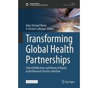 Anna Stewart Ibarra Transforming Global Health Partnerships (Copertina rigida)