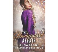 Anna Stone Hildred Billings The Bodyguard Affair (Tascabile)
